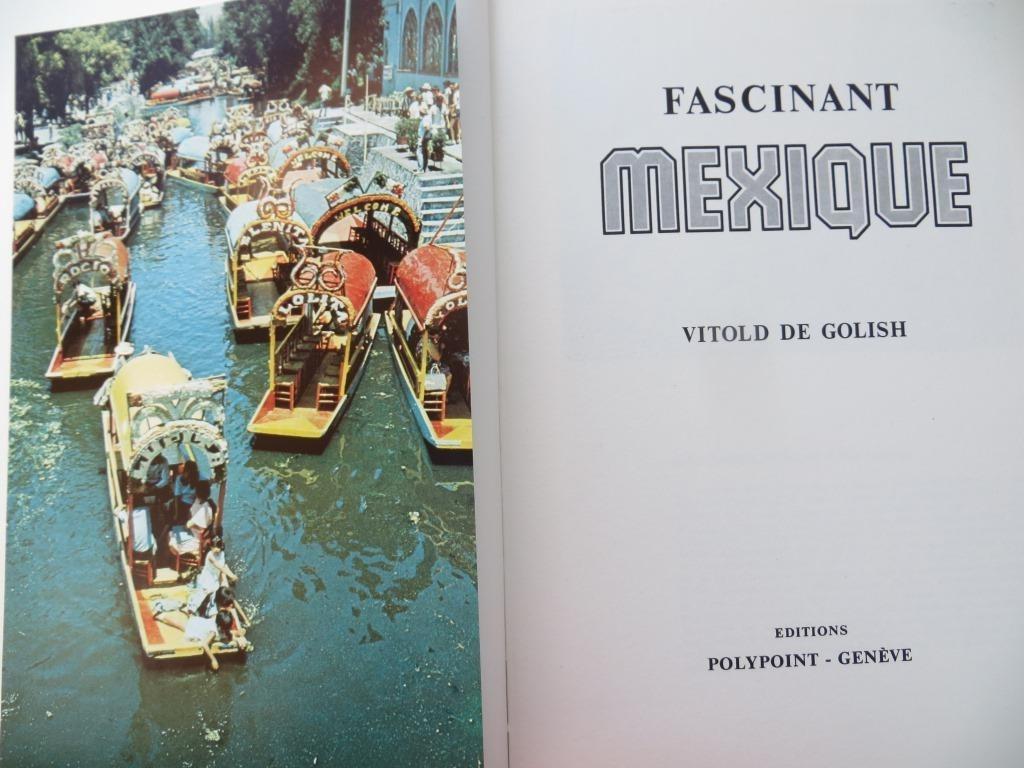 Fascinantes photos couleur Mexique 97 : toutes les photos so, Enlèvement ou Envoi, Utilisé, Vitold De Golish, Album d'images