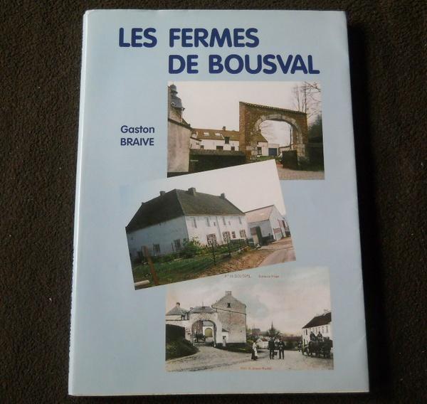 Les fermes de Bousval (Gaston Braive) - Genappe, Ophalen of Verzenden, Gelezen