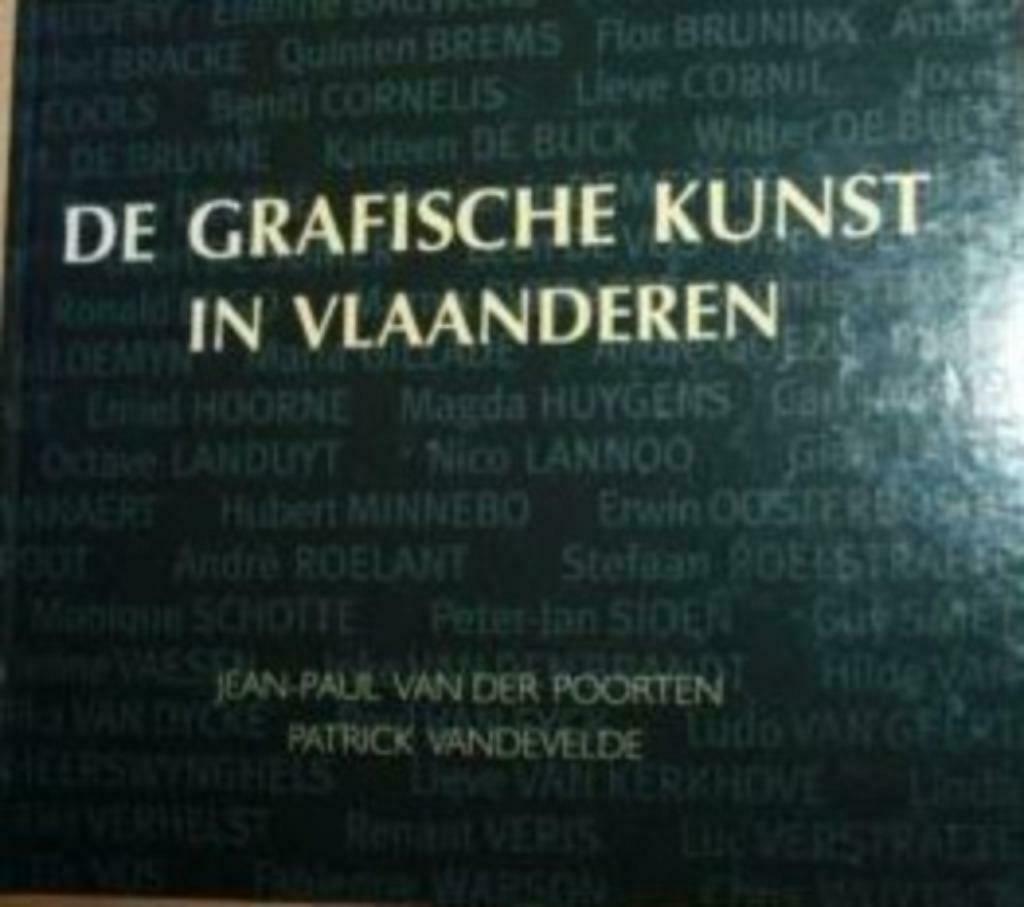 De grafische kunst in Vlaanderen. Jean-Paul Van der Poorten, Ophalen of Verzenden, Zo goed als nieuw