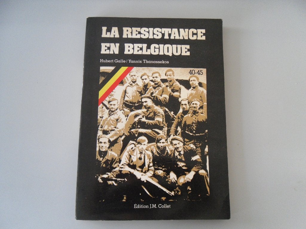 La Résistance en Belgique, Enlèvement ou Envoi, Hubert GALLE et Yannis THANASSEKOS, Deuxième Guerre mondiale, Utilisé