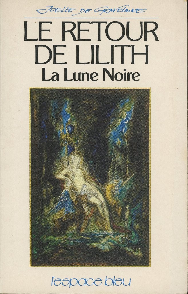 Astrologie : Le retour de Lilith: J. de Gravelaine, Livres, Enlèvement ou Envoi, Utilisé, Astrologie