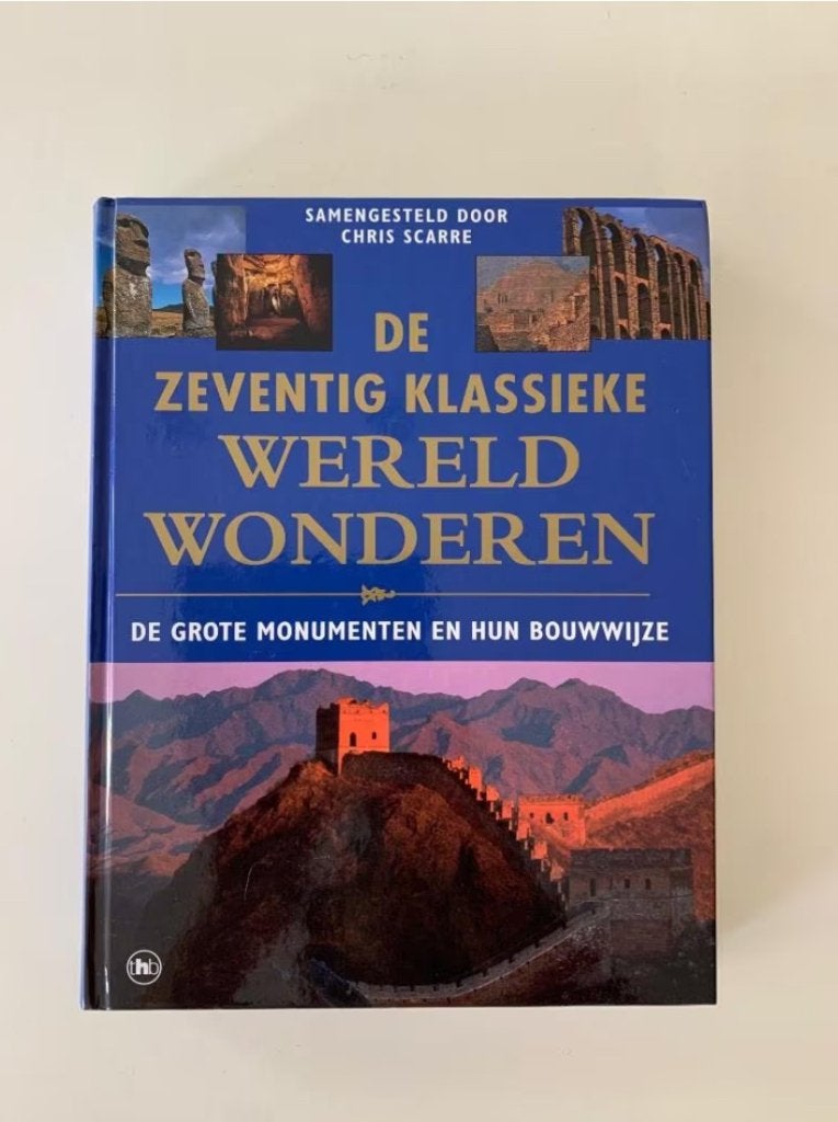 De zeventig klassieke wereldwonderen, Chris Scarre Hardcover, Boeken, Ophalen of Verzenden, Nieuw, Architectuur algemeen