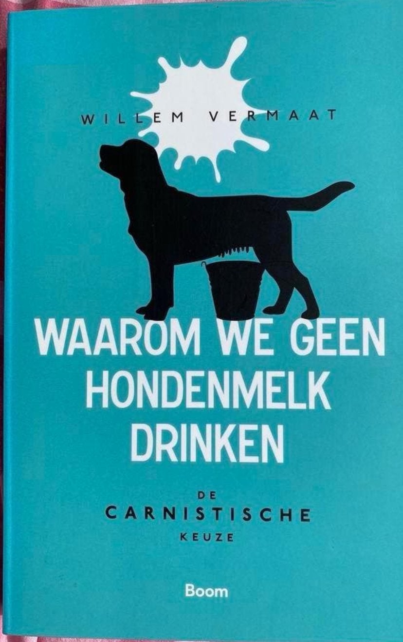 Waarom we geen hondenmelk drinken - Willem Vermaat, Enlèvement ou Envoi, Comme neuf