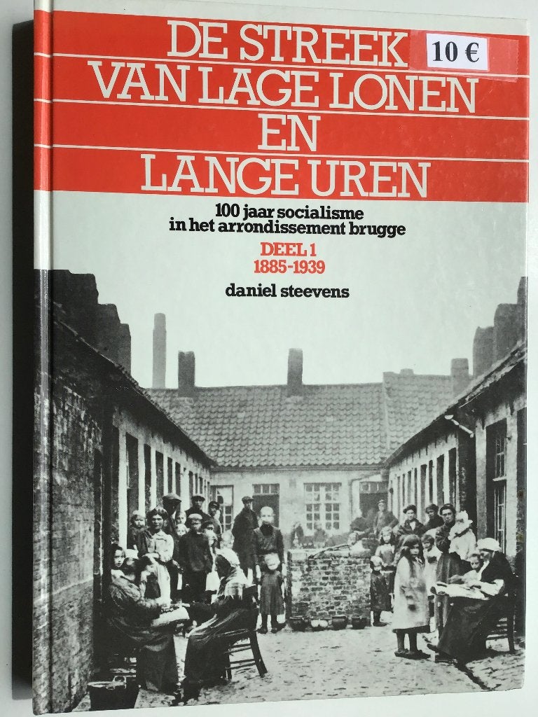 boek : "De streek van lage lonen en lange uren", Boeken, Geschiedenis | Stad en Regio, Ophalen of Verzenden, Zo goed als nieuw
