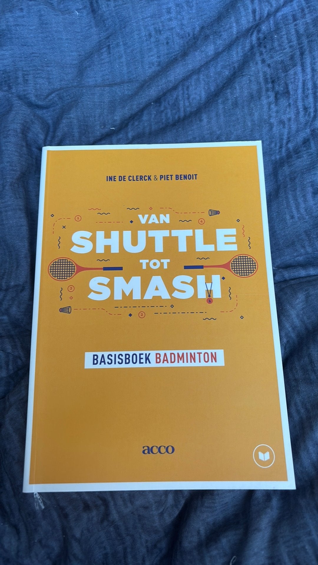 Ine De Clerck - Van shuttle tot smash!, Ophalen, Ine De Clerck; Piet Benoit