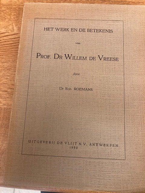 Het werk en de betekenis van Prof Willem De Vreese, Boeken, Geschiedenis | Stad en Regio, Rob Roemans, Ophalen, 20e eeuw of later