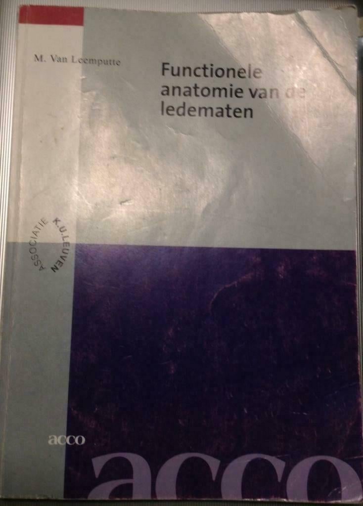 STUDIEBOEK - Functionele Anatomie van de Ledematen, Boeken, Ophalen of Verzenden, Gelezen, Hoger Onderwijs, Prof. Marc VAN LEEMPUTTE