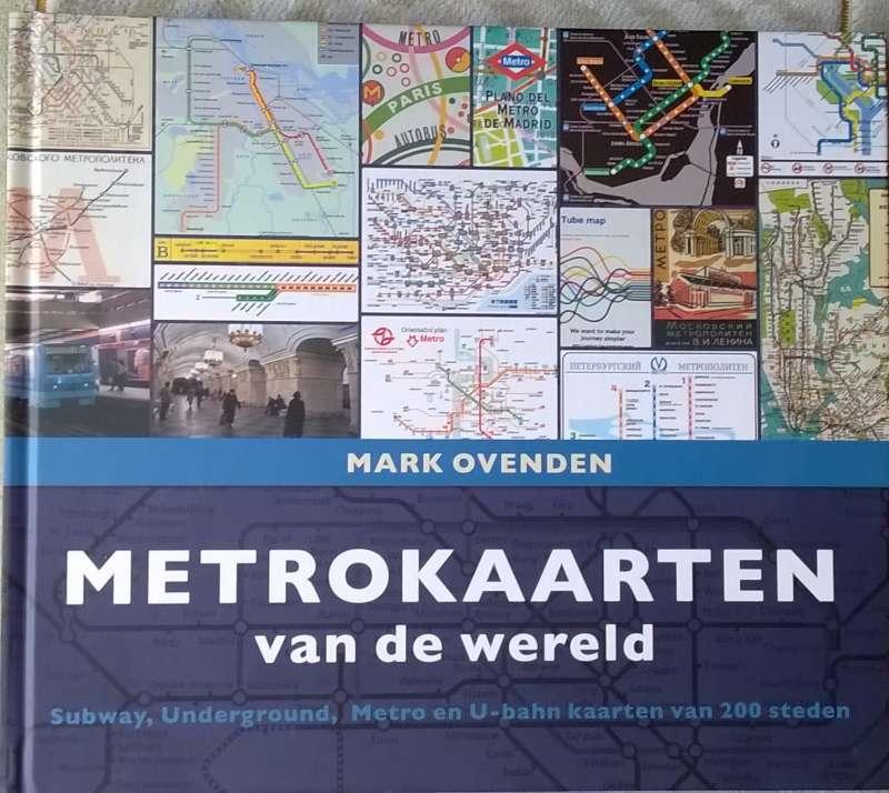 Boek Metrokaarten Van De Wereld - Mark Ovenden, Livres, Atlas & Cartes géographiques, Neuf, Enlèvement ou Envoi, Mark Ovenden