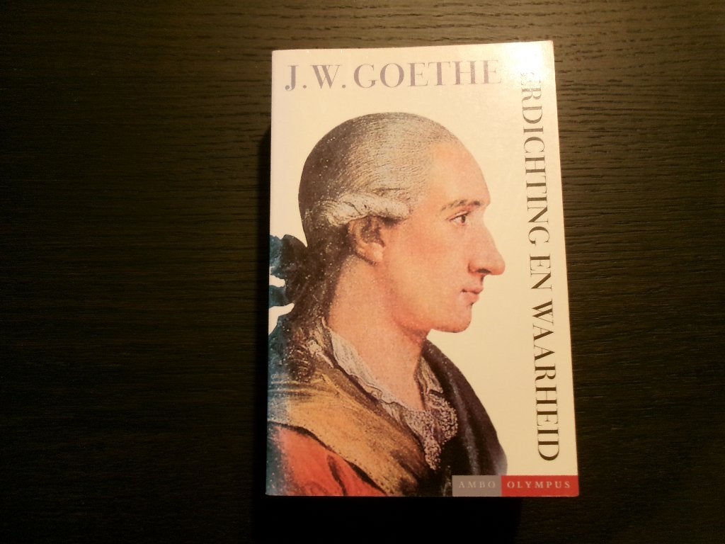 Verdichting en waarheid   -J.W. Goethe-, Ophalen of Verzenden