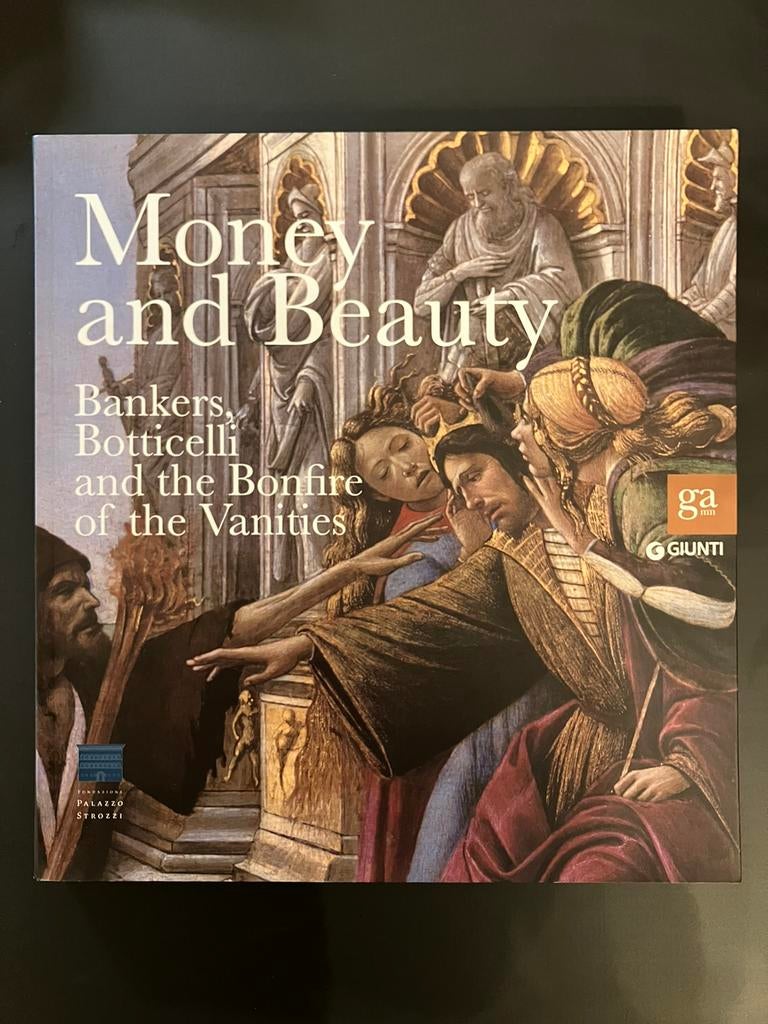 Money and beauty Palazzo Strozzi 228 pg édition Giunti, Ophalen of Verzenden, Zo goed als nieuw