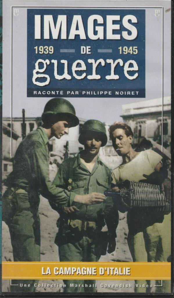 IMAGES DE GUERRE LA CAMPAGNE D ITALIE K7 VHS N 24, Tous les âges, Enlèvement ou Envoi, Comme neuf, Documentaire
