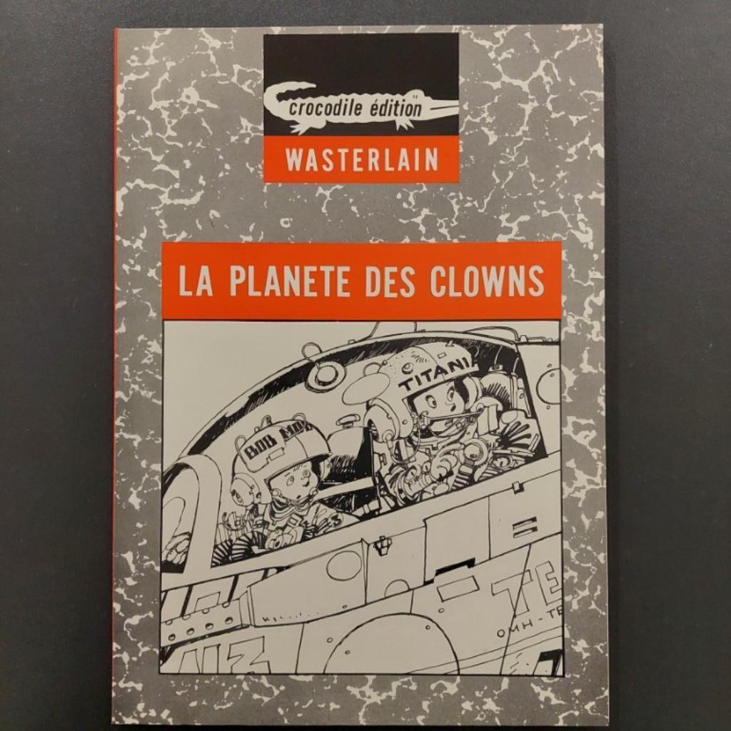 rare ++ Wasterlain - bob moore, la planete des clowns EO, Ophalen of Verzenden