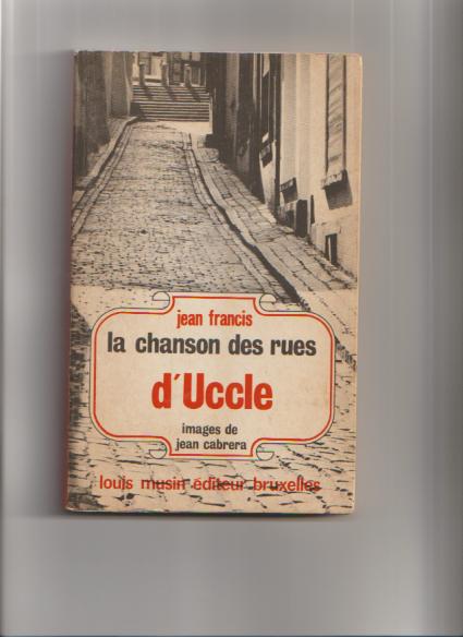 La chanson des rues d'Uccle. Bruxelles., Livres, Histoire nationale, Enlèvement ou Envoi, Utilisé