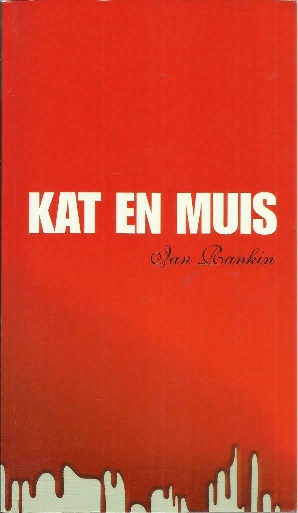 KAT EN MUIS - IAN RANKIN, Enlèvement ou Envoi, Belgique, Utilisé, IAN RANKIN