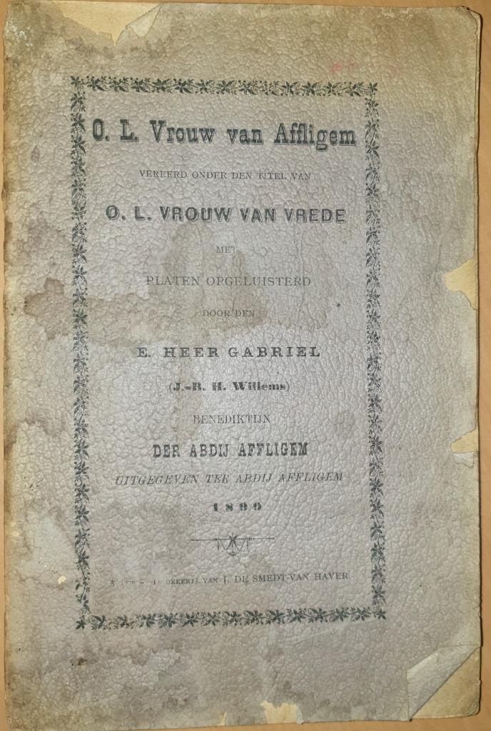 O. L. Vrouw van Affligem vereerd onder den titel van O. L. V, Gelezen, 19e eeuw, Ophalen of Verzenden, J.-B. H. Willems