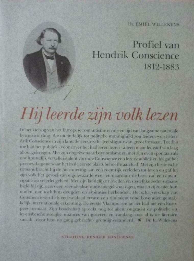 Hij leerde zijn volk lezen Profiel van Hendrik Conscience 18, Kunst en Cultuur, Ophalen of Verzenden, Zo goed als nieuw, Willekens Emiel