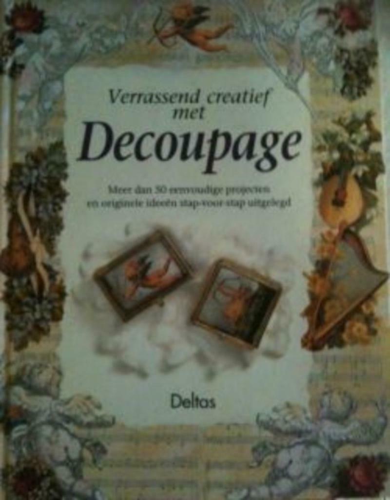 Verrassend creatief met decoupage, Ophalen of Verzenden