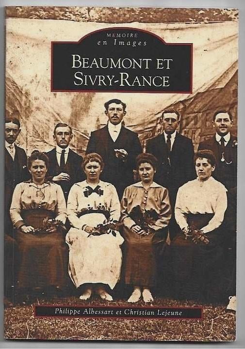 livre - Beaumont et Sivry-Rance - Mémoire en images, Ophalen, Zo goed als nieuw, Divers auteurs
