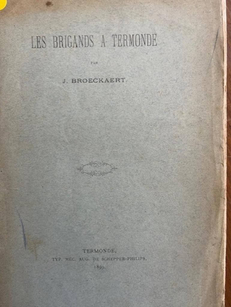 Termonde , les brigands a Termonde (Dendermonde boerenkrijg), Boeken, Gelezen, 19e eeuw, Broeckaert, Ophalen of Verzenden
