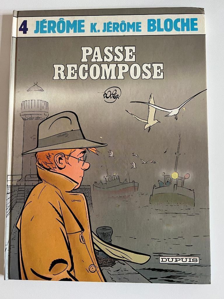 BD Jérôme K. Jérôme Bloche Passé recomposé, Enlèvement ou Envoi, Une BD, Utilisé, Dodier
