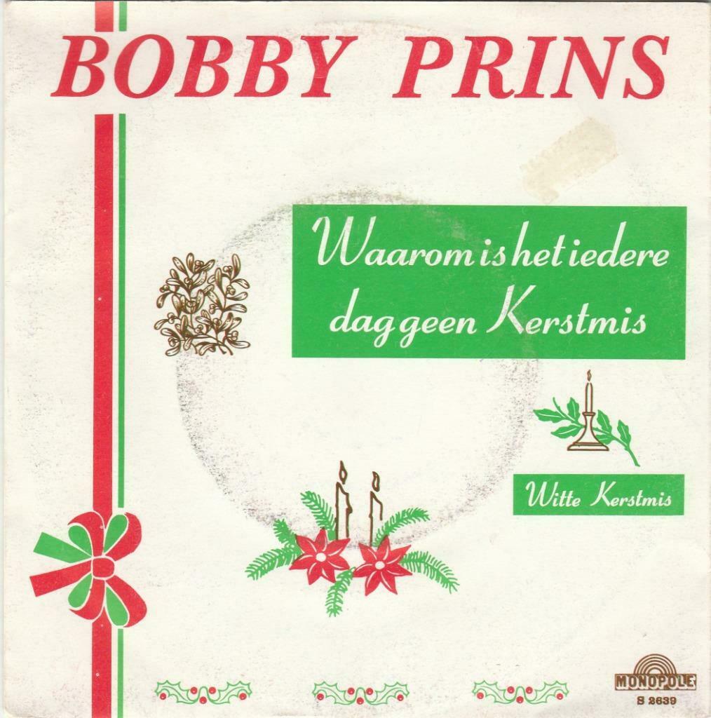 45T: Bobby Prins: Waarom is het iedere dag geen Kerstmis, Cd's en Dvd's, Vinyl | Nederlandstalig, Ophalen of Verzenden, Overige formaten