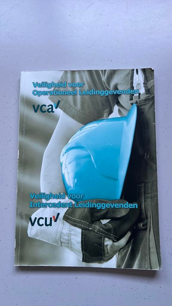 Veiligheid voor operationeel leidinggevenden - VCA, Boeken, Ophalen of Verzenden, Zo goed als nieuw, Hogeschool