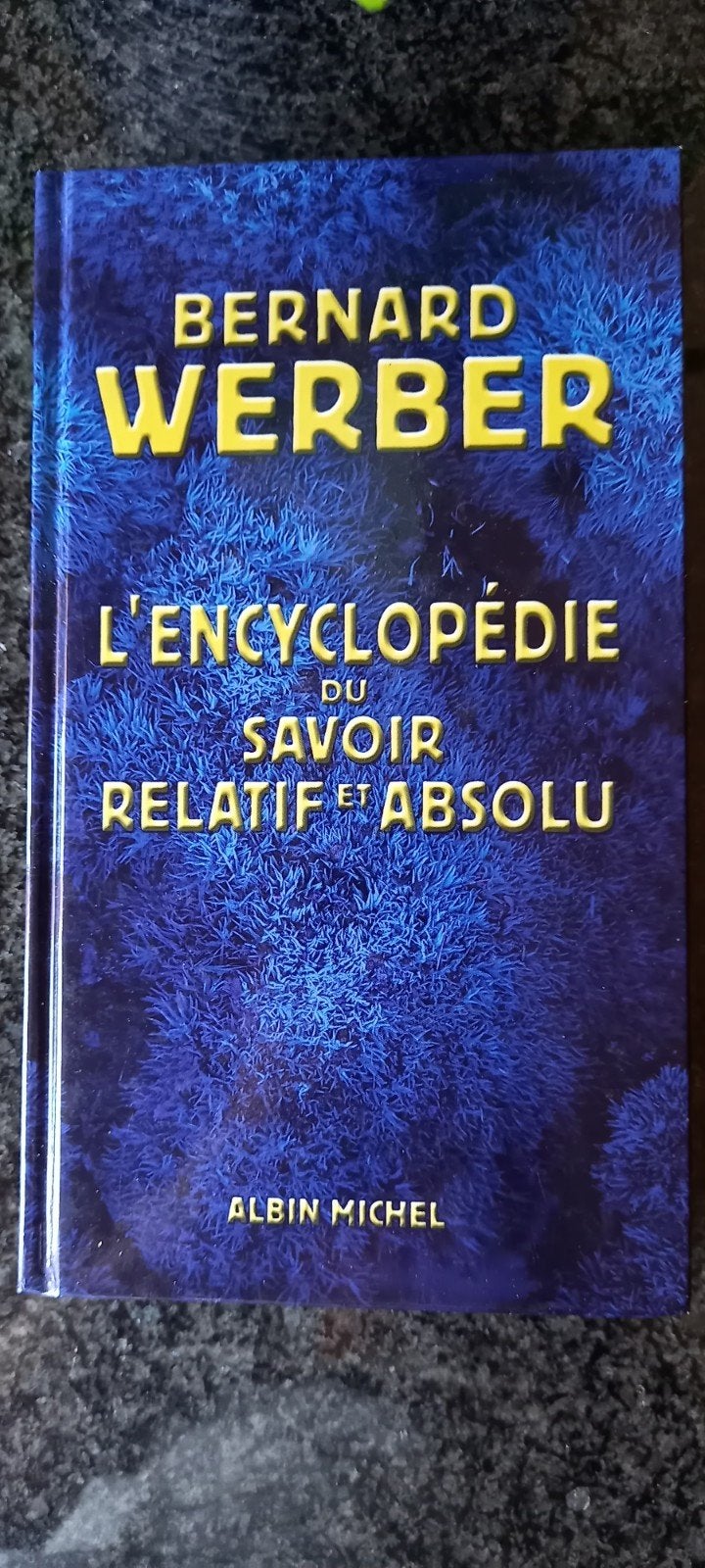 L'encyclopédie du savoir relatif et absolu.  NEUF, Livres, Enlèvement ou Envoi