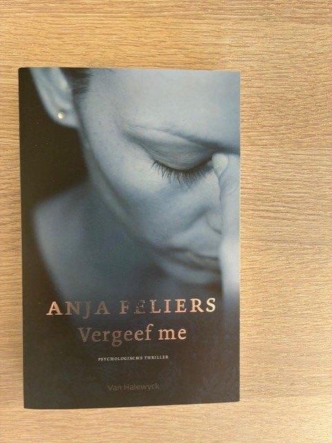 Vergeef me - Anja Feliers, Ophalen of Verzenden, Zo goed als nieuw, Anja Feliers, België