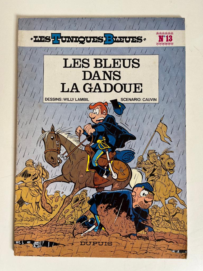 Les Tuniques Bleues T13 - bleus dans la gadoue - EO 1978, Livres, Envoi