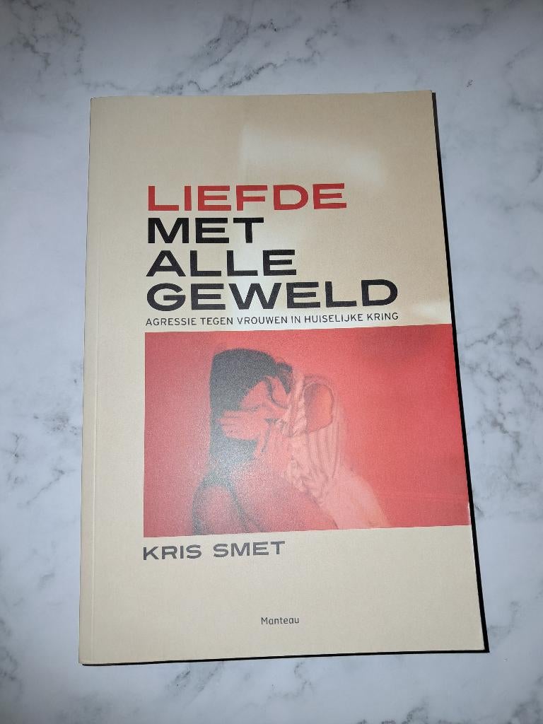 Liefde met alle geweld - Kris Smet, Sociale psychologie, Nieuw, Ophalen of Verzenden, Kris Smet