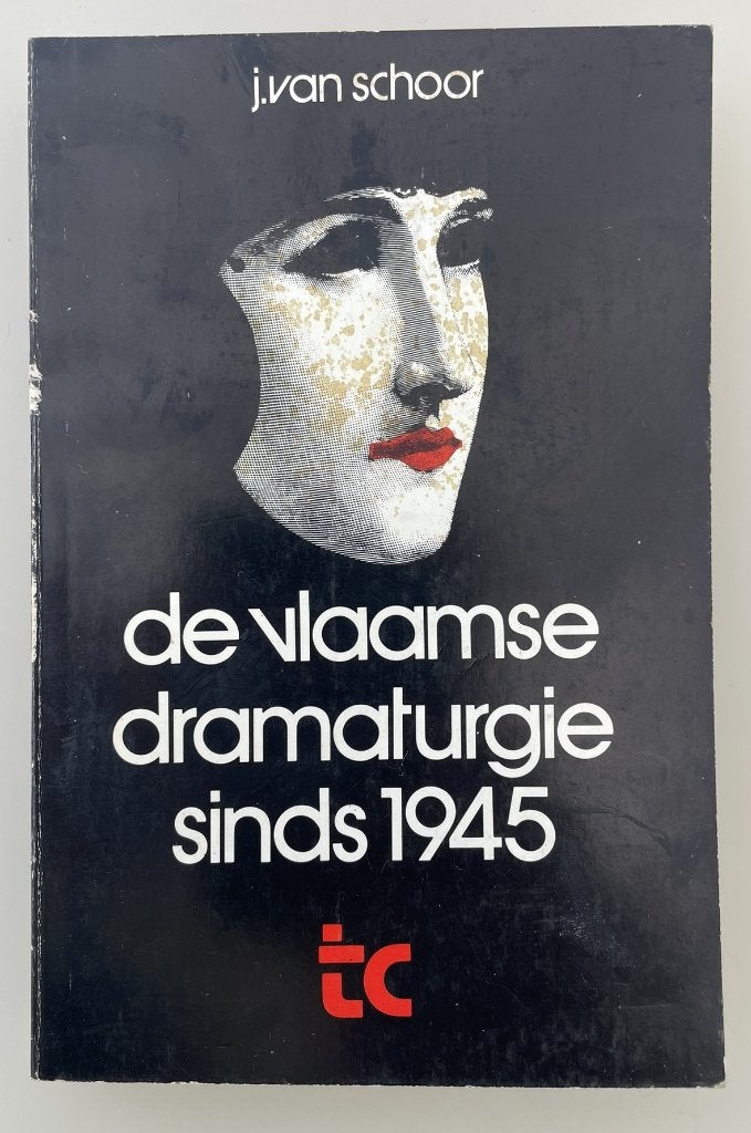 De vlaamse dramaturgie sinds 1945, Boeken, Kunst en Cultuur | Dans en Theater, Ophalen of Verzenden