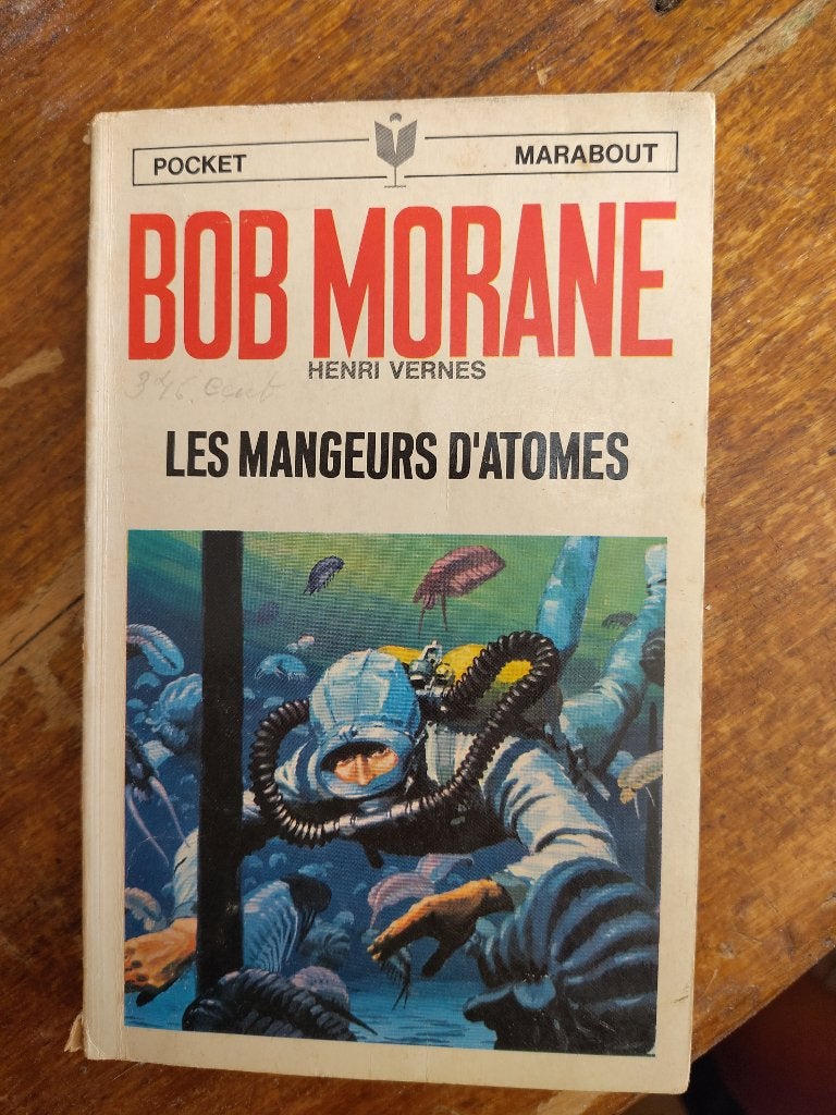 Bob Morane: Les mangeurs d'atome - Henri Vernes, Ophalen of Verzenden