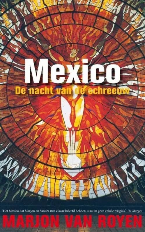 Mexico / De nacht van de schreeuw / Marion Van Royen, Ophalen of Verzenden, Zo goed als nieuw