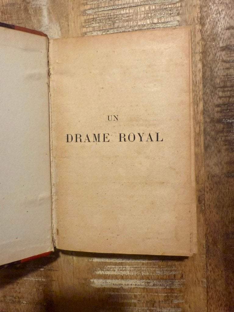 UN DRAME ROYAL. - LE COMTE D'HERISSON - 1890, Ophalen of Verzenden, Le comte d'hérisson