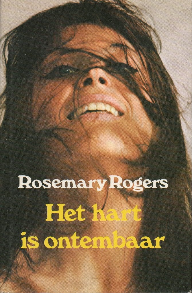 HET HART IS ONTEMBAAR - ROSEMARY ROGERS, Gelezen, Ophalen of Verzenden, Nederland, Rosemary Rogers