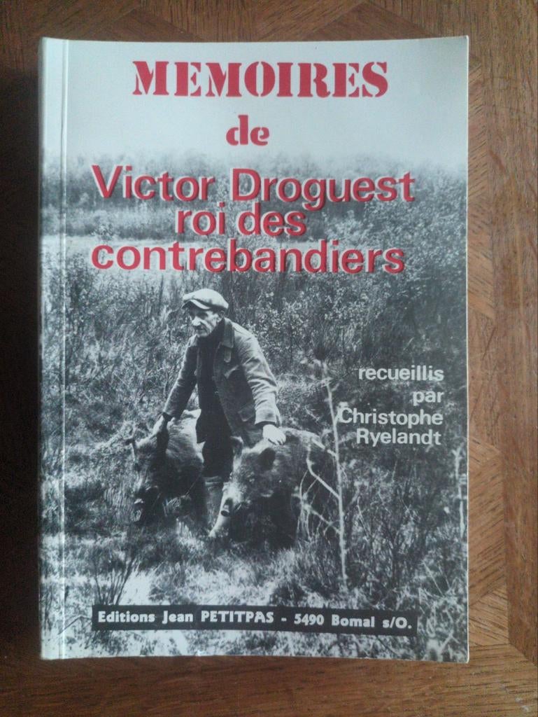 Mémoire de Victor Droguest roi des contrebandiers, Livres, Enlèvement ou Envoi