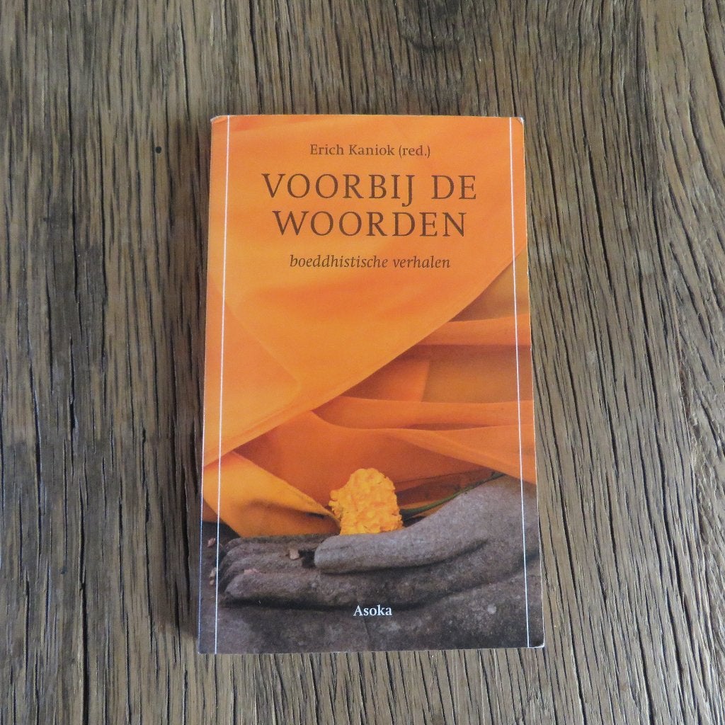 Erich Kaniok Voorbij de woorden boeddhistische verhalen, Ophalen of Verzenden