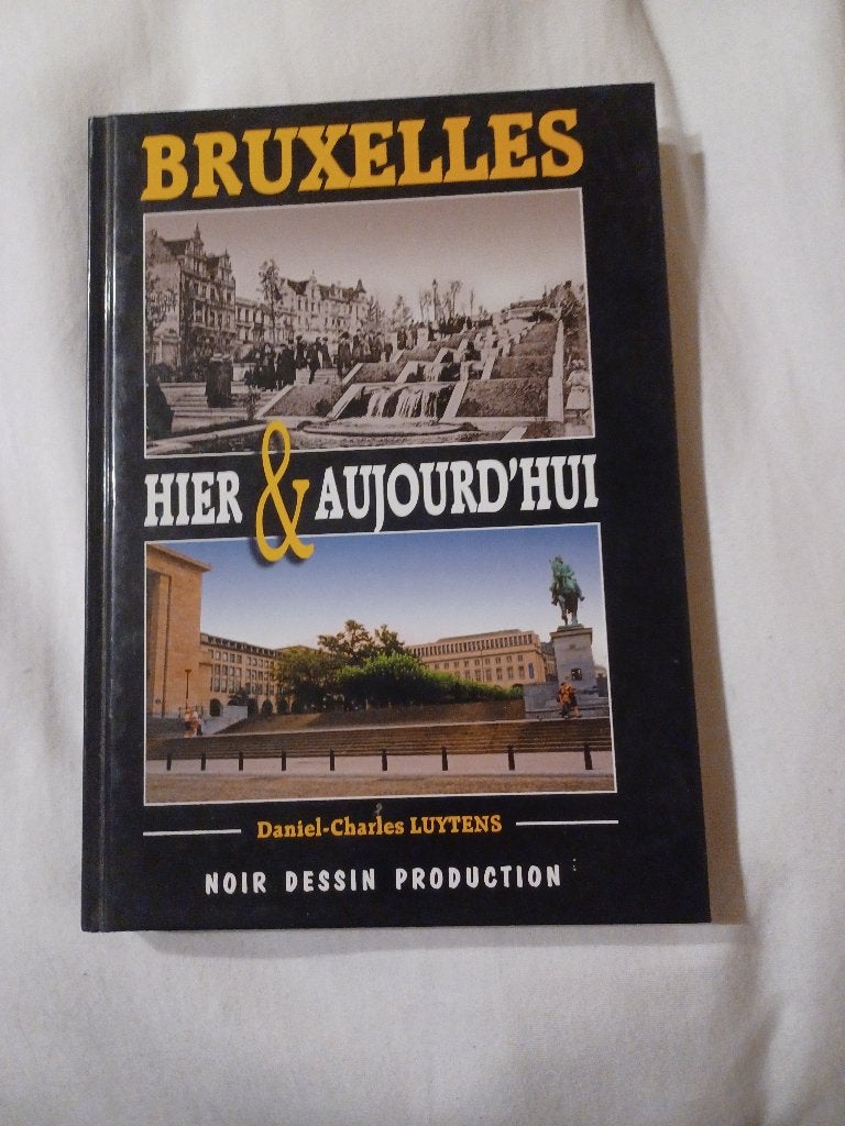 2003 Bruxelles hier & aujourd'hui. Daniel-Charles Luytens, Boeken, Reisverhalen, Ophalen of Verzenden