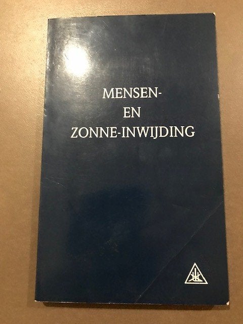 Mensen - en zonne - inwijding, Livres, Ésotérisme & Spiritualité, Enlèvement ou Envoi, Comme neuf, Autres types, Spiritualité en général
