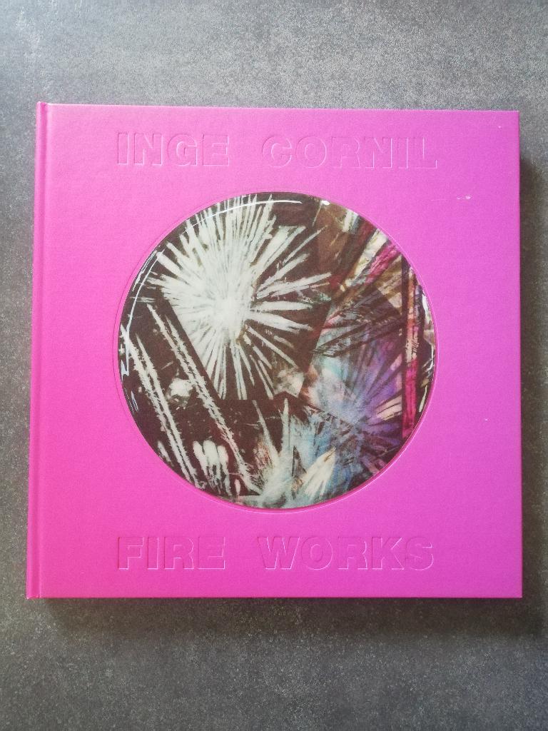 Inge Cornil Fire Works, Ophalen of Verzenden, Gelezen