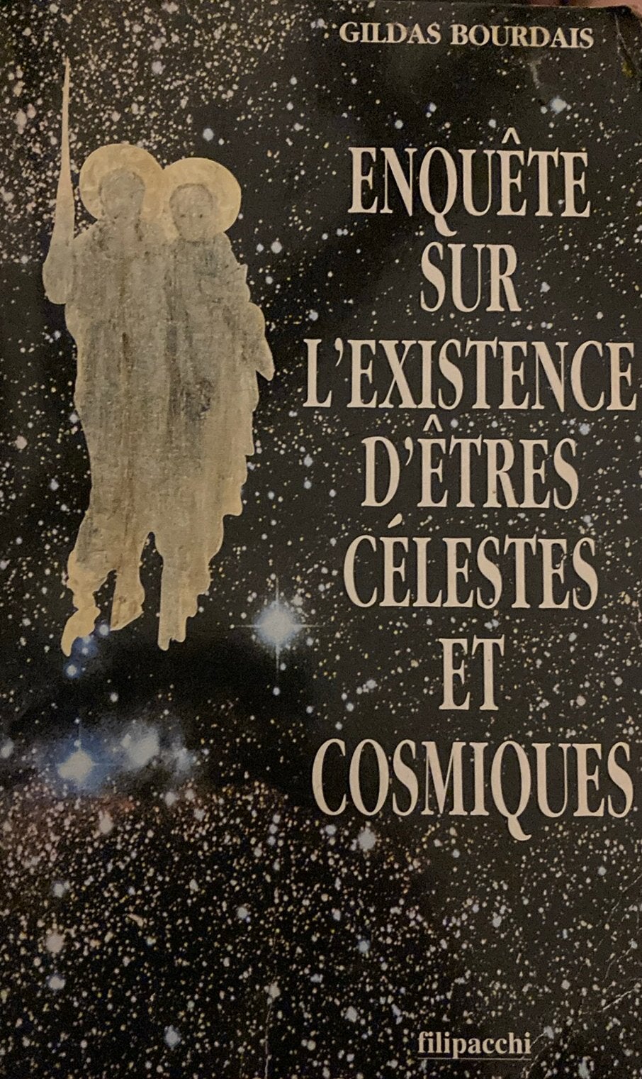 G bourdas enquête sur l’existence d’êtres célestes cosmiques, Livres, Ésotérisme & Spiritualité, Enlèvement ou Envoi, Comme neuf