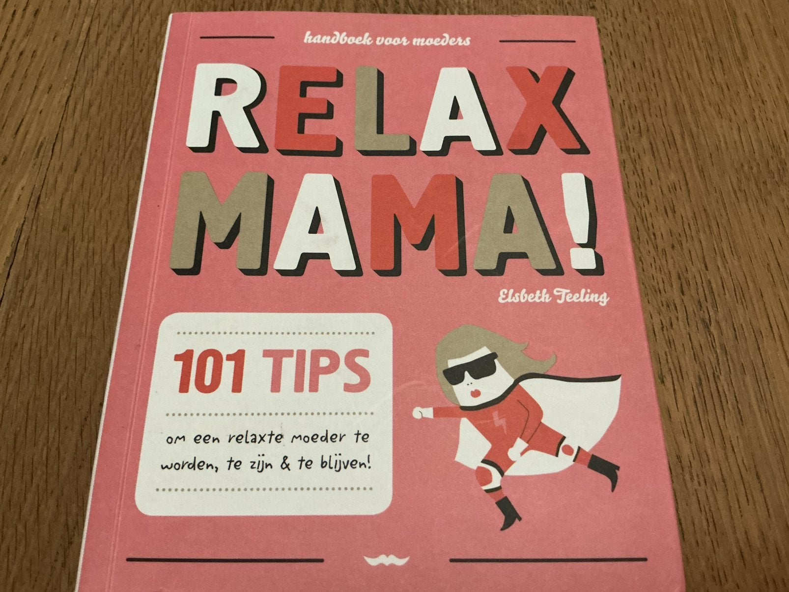Elisabeth Teeling - Relax mama!, Ophalen, Gelezen, Elisabeth Teeling; Gerard Janssen