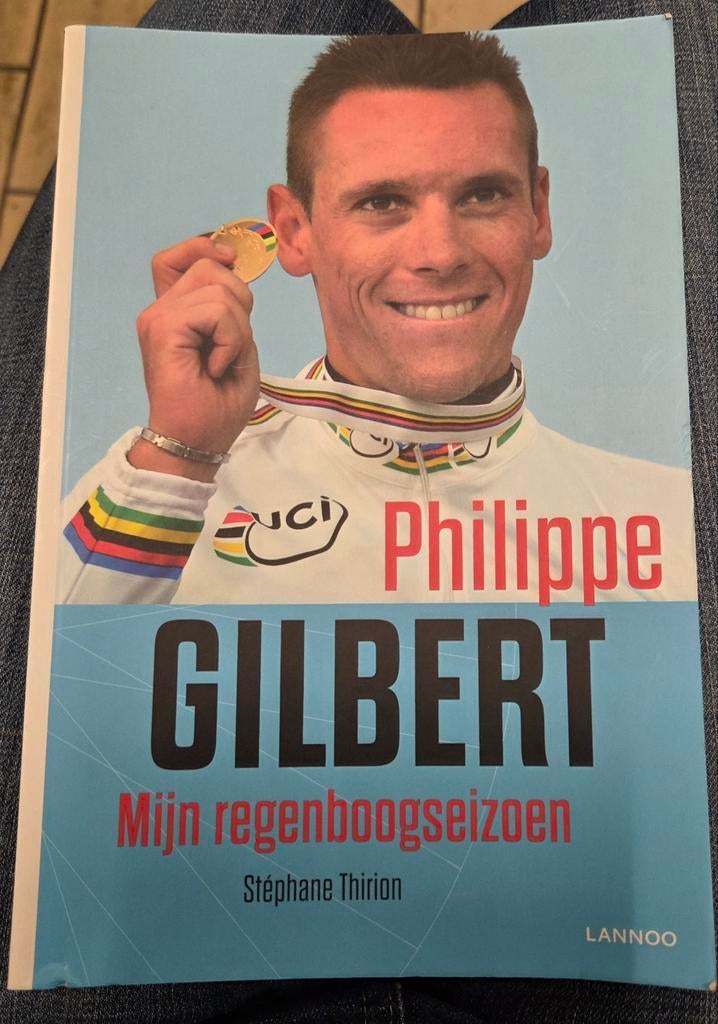 Philippe Gilbert - Philippe Gilbert - Mijn regenboogseizoen, Enlèvement ou Envoi, Philippe Gilbert; Stéphane Thirion