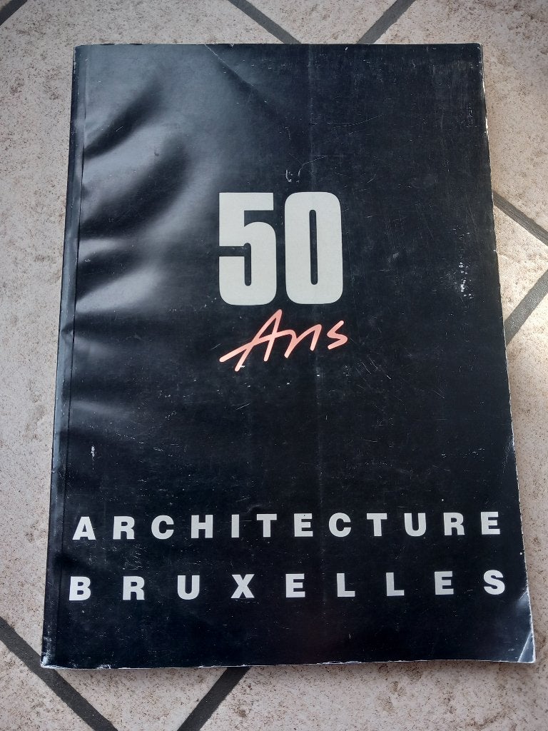 50 jaar Architectuur Brussel, Ophalen of Verzenden, Gelezen, Architectuur algemeen