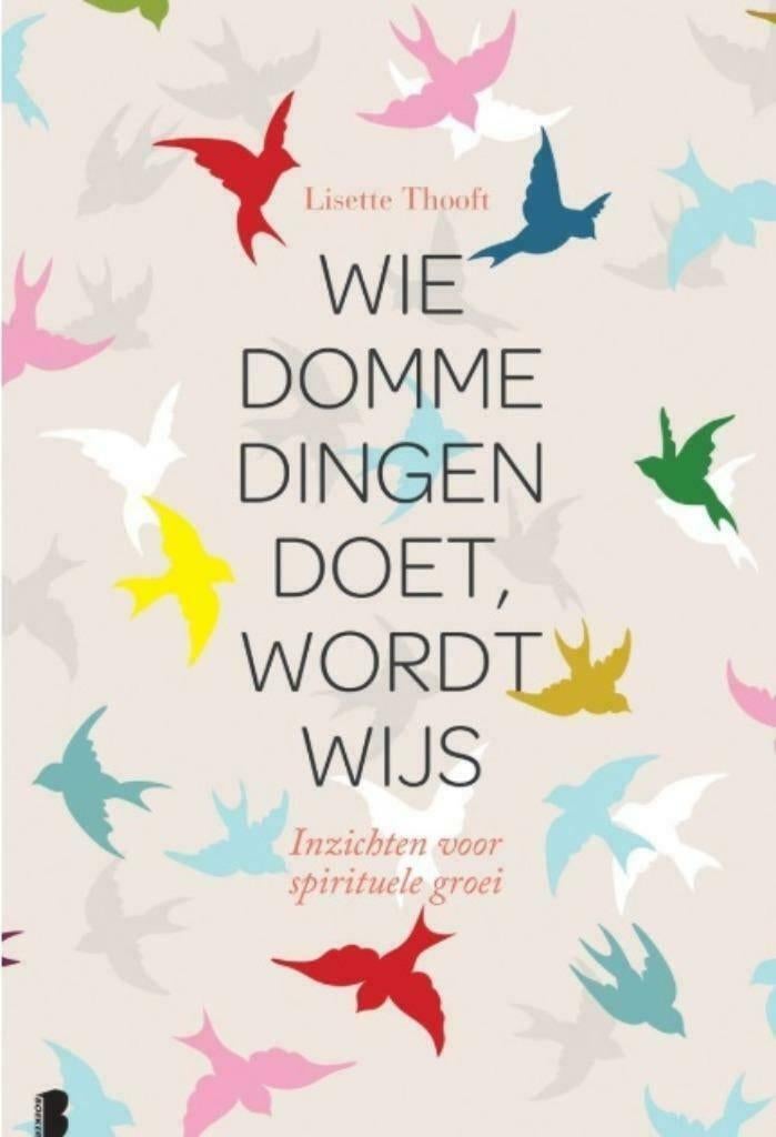 Wie domme dingen doet wordt wijs, Lisette Thooft BK, Verzenden, Zo goed als nieuw