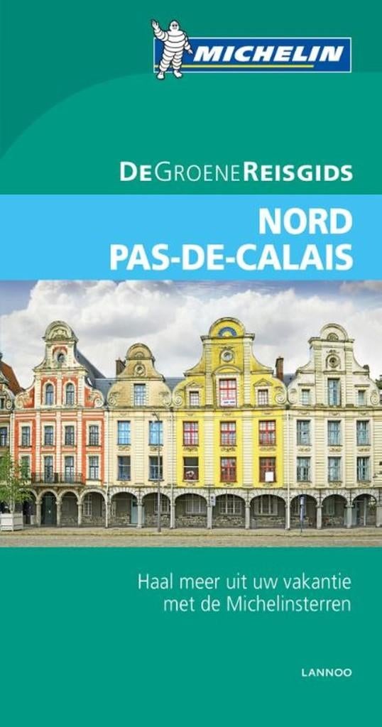 De Groene Reisgids - Nord Pas-de-Calais, Enlèvement ou Envoi, Michelin, Budget