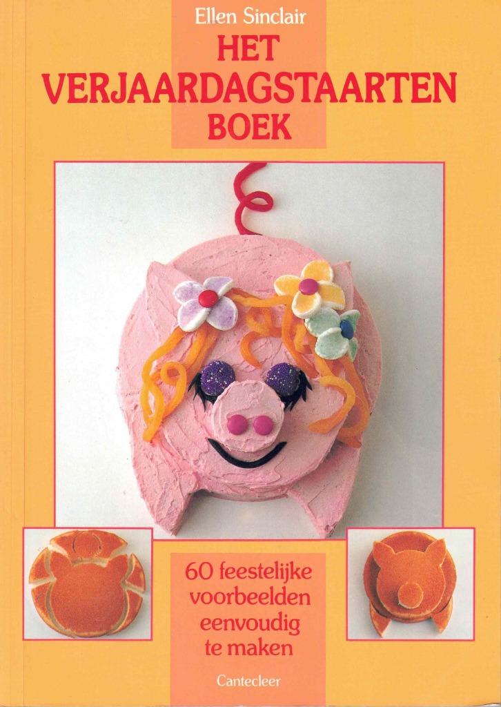 Het verjaardagstaarten boek -  E. Sinclair  -  9789021304106, Gâteau, Tarte, Pâtisserie et Desserts, Enlèvement ou Envoi, Ellen Sinclair