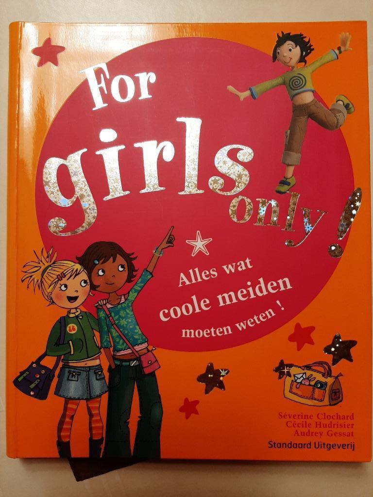 For girls only leuk boek voor coole meiden, Ophalen, Nieuw, Fictie