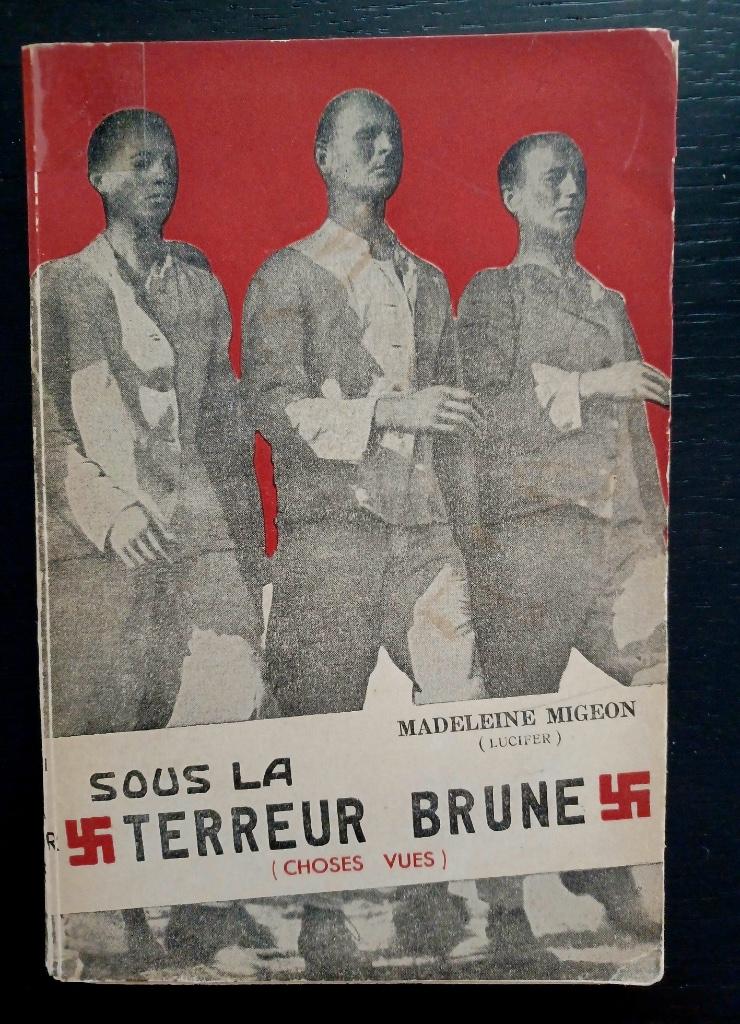 Madeleine Migeon, Sous la terreur brune (Choses vues), Gelezen, Ophalen of Verzenden, Voor 1940, Madeleine Migeon