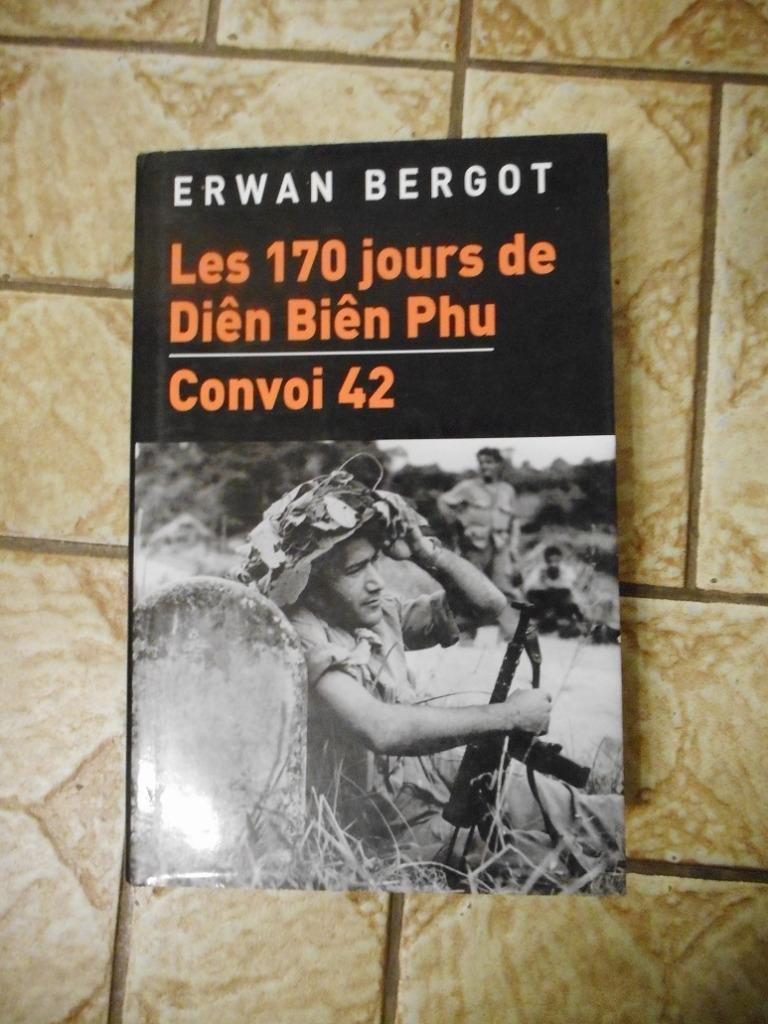 Les 170 jours de Diên Biên Phu – convoi 42 de Erwan Bergot, Boeken, Ophalen of Verzenden, Gelezen